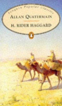 H. Rider Haggard - Allan Quatermain