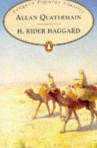 H. Rider Haggard - Allan Quatermain