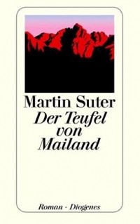 Martin Suter - Der Teufel von Mailand