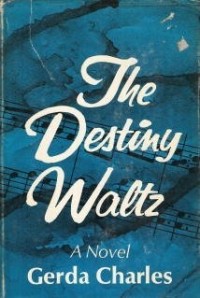 Герда Чарльз - The destiny waltz