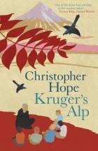 Christopher Hope - Kruger&#039;s Alp 