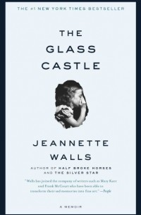 Jeannette Walls - The Glass Castle: A Memoir