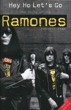 Эверетт Тру - Hey Ho Let&#039;s Go: The Story of the Ramones