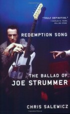 Chris Salewicz - Redemption Song: The Ballad of Joe Strummer