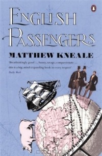 Matthew Kneale - English Passengers