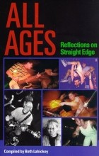 Beth Lahickey - All Ages: Reflections on a Straight Edge