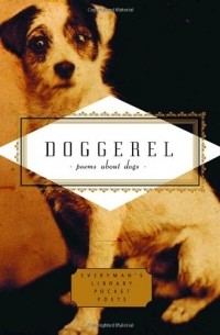 Carmela Ciuraru - Doggerel: Poems about Dogs 