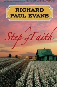 Ричард Пол Эванс - A Step of Faith