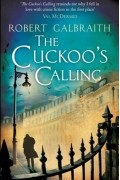 Robert Galbraith - The Cuckoo's Calling