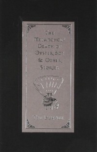 Tim Burton - The Melancholy Death of Oyster Boy 