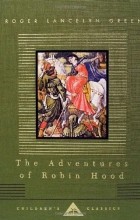 Роджер Ланселин Грин - The Adventures of Robin Hood