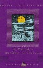 Роберт Льюис Стивенсон - A Child&#039;s Garden of Verses