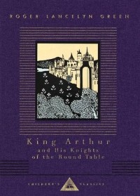  - King Arthur and His Knights of the Round Table