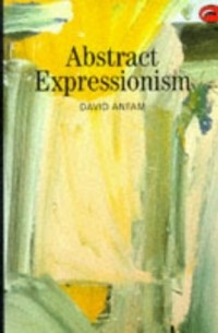 David Anfam - Abstract Expressionism