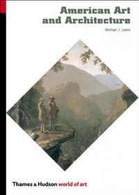 Michael J. Lewis - American Art and Architecture