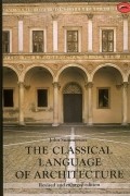 The Classical Language of Architecture