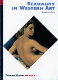 Edward Lucie-Smith - Sexuality in Western Art