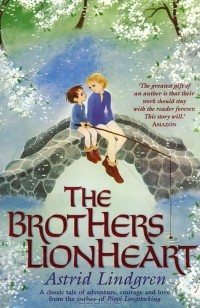 Astrid Lindgren - The Brothers Lionheart