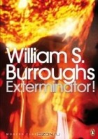 William S. Burroughs - Exterminator!