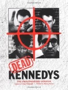  - Dead Kennedys: The Unauthorized Version