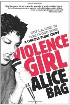 Alice Bag - Violence Girl