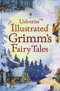  - Illustrated Grimm's Fairy Tales 