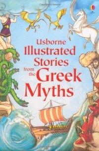various - Illustrated Stories from the Greek Myths  (сборник)