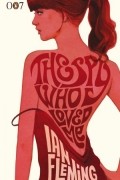 Ian Fleming - The Spy Who Loved Me