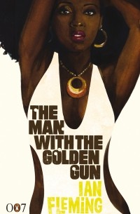 Ian Fleming - The Man with the Golden Gun