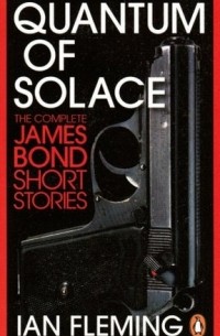 Ian Fleming - Quantum of Solace