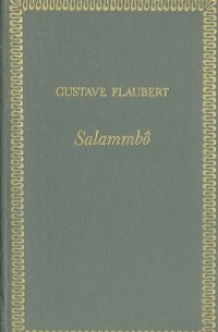 Gustave Flaubert - Salammbô