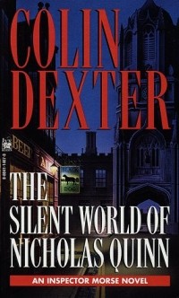 Colin Dexter - The Silent World of Nicholas Quinn