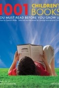  - 1001 Children&#039;s Books You Must Read Before You Grow Up