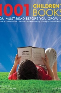  - 1001 Children's Books You Must Read Before You Grow Up