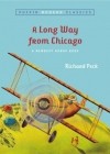 Ричард Пек - A Long Way from Chicago: A Novel in Stories