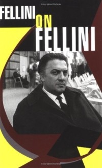 Federico Fellini - Fellini On Fellini