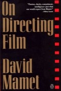 David Mamet - On Directing Film