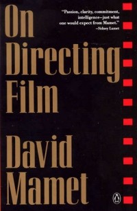 David Mamet - On Directing Film