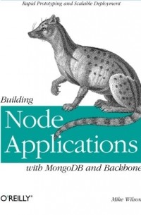 Mike Wilson - Building Node Applications with MongoDB and Backbone