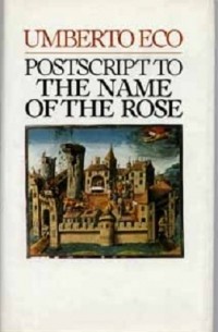 Umberto Eco - Postscript to the Name of the Rose