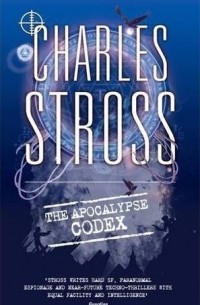 Charles Stross - The Apocalypse Codex