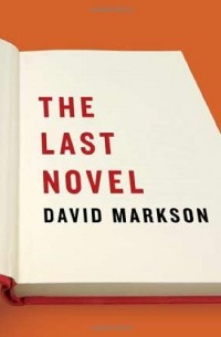 David Markson - The Last Novel
