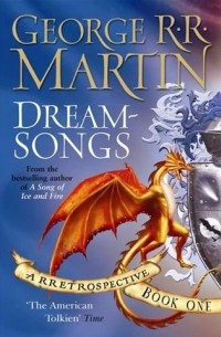 Dreamsongs: A RRetrospective: Book One
