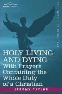  - Holy Living and Dying