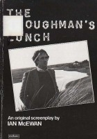 Ian McEwan - The Ploughman's Lunch