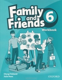  - Family and Friends 6: Workbook