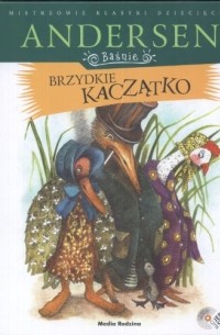 Hans Christian Andersen - Brzydkie kaczatko