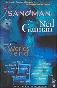 Neil Gaiman - The Sandman. Worlds' End