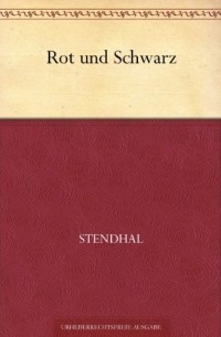 Stendhal - Rot und Schwarz 