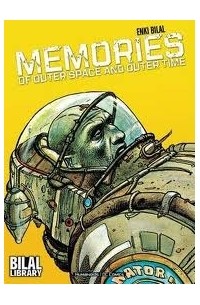 Enki Bilal - Memories: Memories of Outer Space and Memories of Other Times